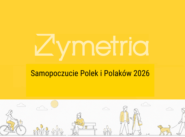 Samopoczucie Polek i Polaków 2026 – nowa wiedza z badania Zymetrii